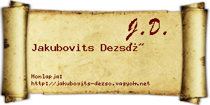 Jakubovits Dezső névjegykártya